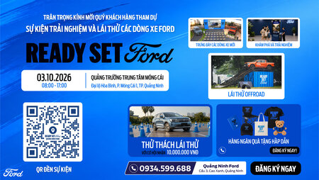 [Móng Cái] Sự Kiện Lái Thử Xe "Ready Set Ford" – Trải Nghiệm Đẳng Cấp Cùng Quảng Ninh Ford