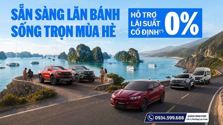 SẴN SÀNG LĂN BÁNH – SỐNG TRỌN MÙA HÈ CÙNG QUẢNG NINH FORD  - Thông Báo Chương Trình Ưu Đãi Ford Tháng 7/2026