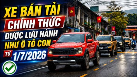 TIN VUI CHÍNH THỨC: XE BÁN TẢI ĐƯỢC LƯU HÀNH NHƯ Ô TÔ CON TỪ 01/07/2026 – CHÚC MỪNG CHỦ SỞ HỮU FORD RANGER!